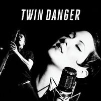Twin Danger – Twin Danger