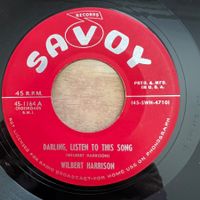 Wilbert Harrison - Darling, Listen To This Song / 1. US 1955
