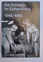 Die Schweiz im Kalten Krieg 1945-1990 / Buch ©2017 ab Fr. 14