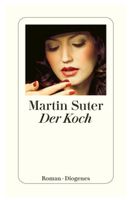 Der Koch : Martin Suter