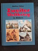 Mathias Färber Zweiter Weltkrieg in Bildern Buch