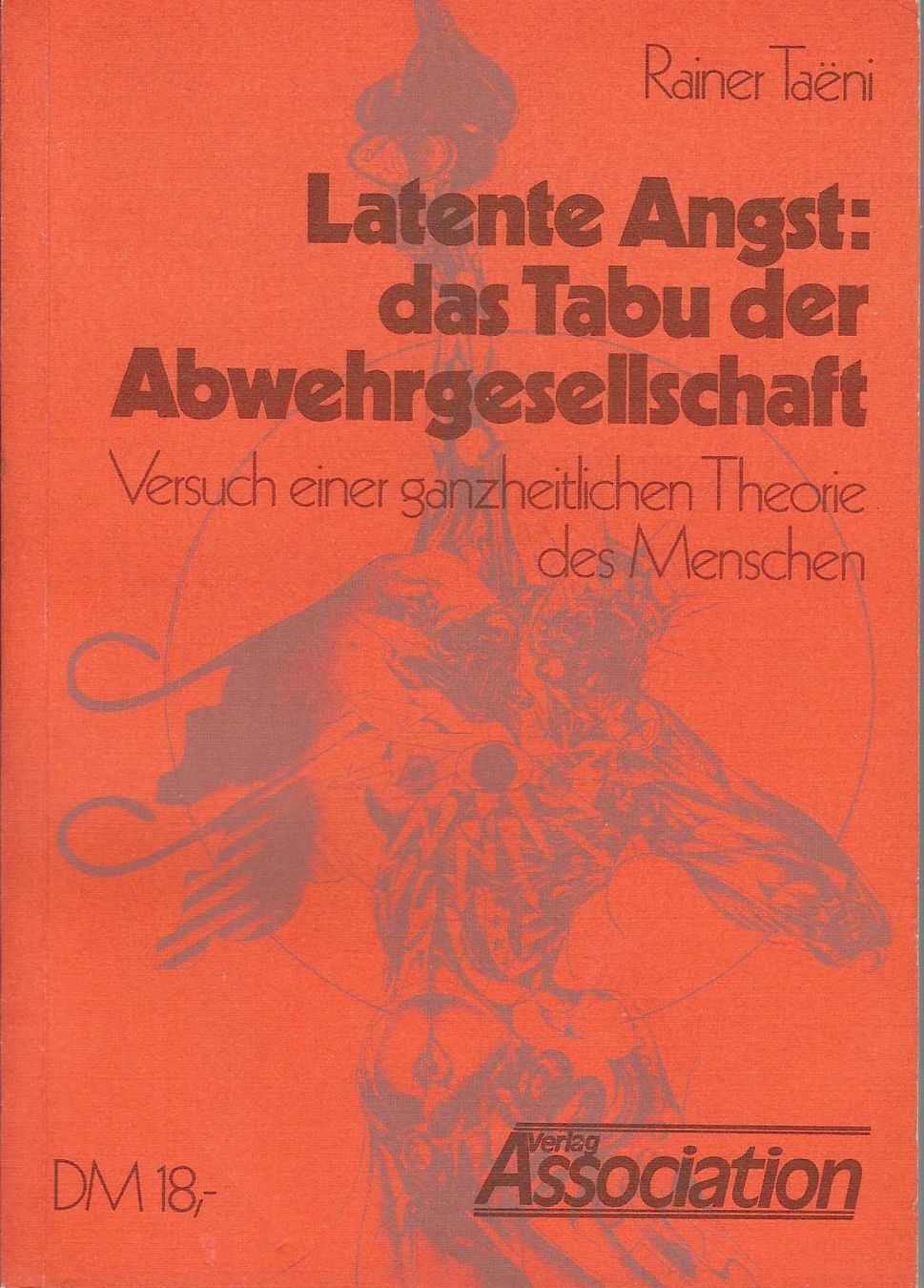 Libri: Latente Angst: das Tabu der Abwehrgesellschaft – Usato da Flims - Dorf venduto da Stagediver