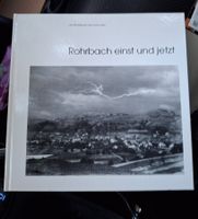 Rohrbach BE: Das Buch - Ein Blick in die Vergangenheit!