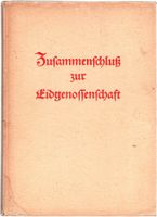 Zusammenschluss der Eidgenossenschaft
