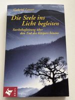 Gabriel Looser: Die Seele ins Licht begleiten -Top Zustand