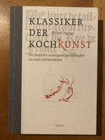 Klassiker der Kochkunst: Rezeptbücher aus acht Jahrhunderten