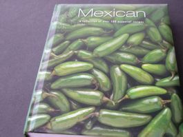 Mexican - a collection of over 100 essential recipes