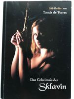 Das Geheimnis der Sklavin von Tomás de Torres SM-Thriller