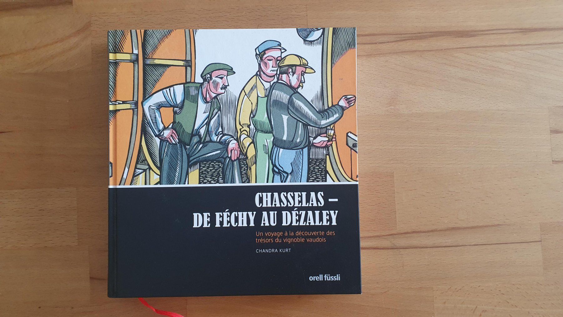 Libri: Chasselas - De Féchy au Dézaley - Chandra Kurt – Usato da Romainmôtier venduto da Iguazu12