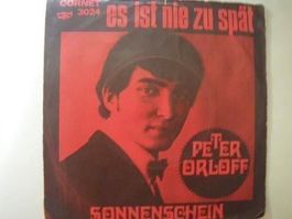 Vinyl Single Peter Orloff - es ist nie zu spät