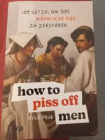 how to piss off men - Kyle Prue
