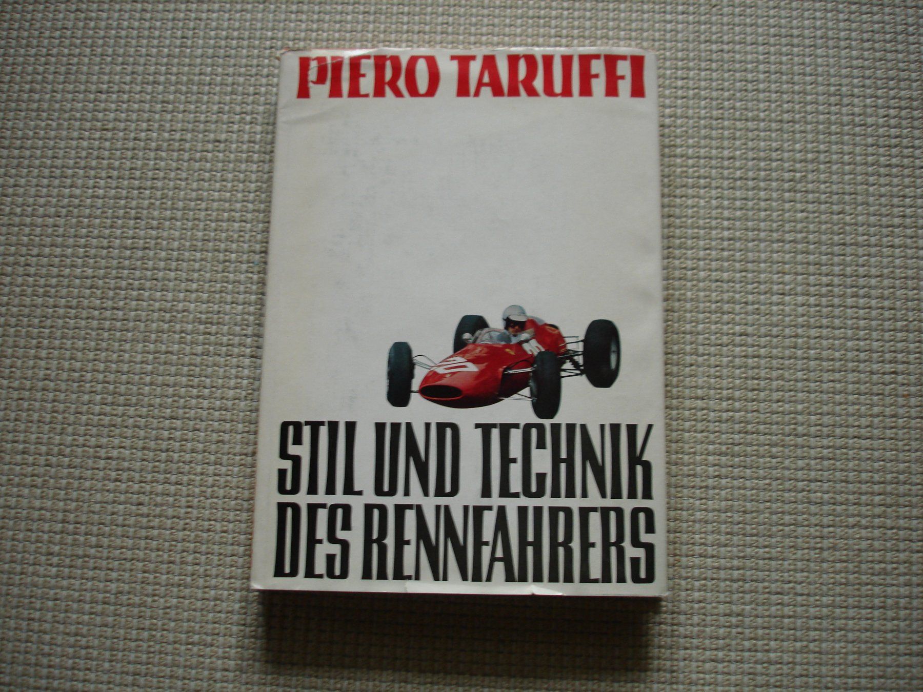 Bücher: Stil und Technik des Rennfahrers - Piero Taruffi – Gebraucht aus Gossau ZH von Crfurrer