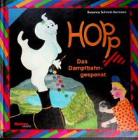 Susanna Schmid - Germann  Hopp Das Dampfbahngespenst