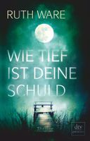 Ware Ruth - Wie tief ist deine Schuld / Thriller