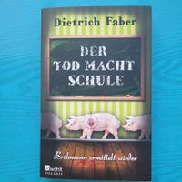 Dietrich Faber-Der Tod macht Schule/Bröhmann ermittelt wiede