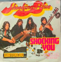 Vinyl-Single Shocking Blue - Shocking You