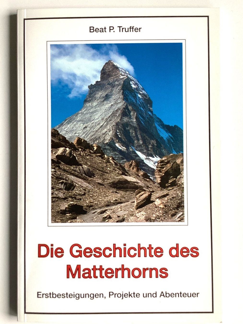 Libri: Geschichte des Matterhorns - – Usato da Hünenberg venduto da Ecila