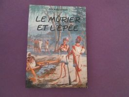 Le mûrier et l'épée