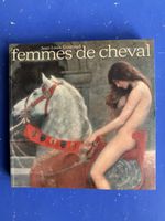 Femmes de cheval : Dix mille ans de relations amoureuses