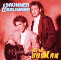 BRUNNER & BRUNNER - EIS IM VULKAN - CD