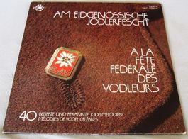 Fête Fédérale Des Yodleurs / Eidgenössische Jodlerfescht LP
