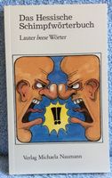 Das Hessische Schimpfwörterbuch - Lauter beese Wörter