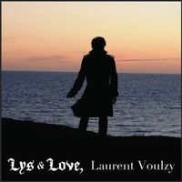LAURENT VOULZY (CD) Lys & Love FABRIKNEU! NEUF!