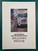 Bernhard Ruetz: 100 Jahre Pistor (Logistik, Transport)