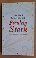 Thomas Hürlimann: "Fräulein Stark"