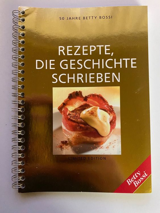 BETTY BOSSI; Rezepte, Die Geschichte Schrieben Auflage 2006 | Kaufen ...