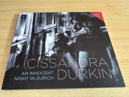 Cissandra Durkin – An Innocent Night At Zurich