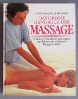 Das grosse Handbuch der Massage - verständliche Anleitungen
