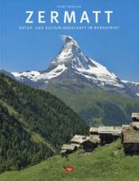 Zermatt, Natur- und Kulturlandschaft im Berggebiet