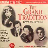 THE GRAND TRADITION best opera Caballé • Domingo • Caruso