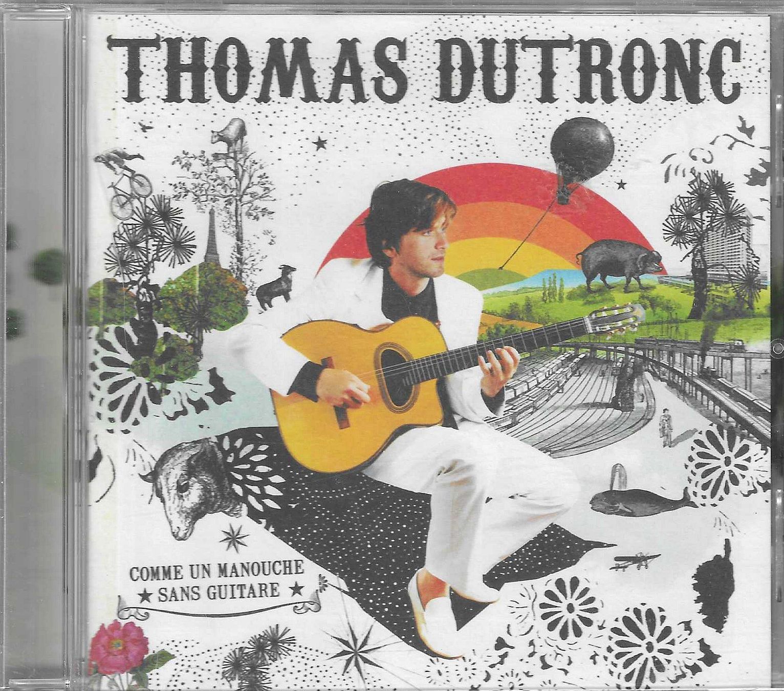 CD: Thomas Dutronc - Comme un Manouche sans guitare – Usato da Savagnier venduto da Ne2065