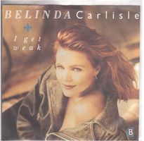Belinda Carlisle  --  I get weak   Single7