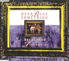 Deep Blue Something - Breakfast At Tiffany's