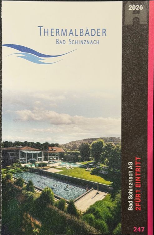 2 FÜR 1 GUTSCHEIN FÜR EINTRITT THERMALBAD BAD SCHINZNACH (Neu (gemäss ...