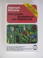 Das grosse Bastelbuch der Elektronijk H. Stöckle