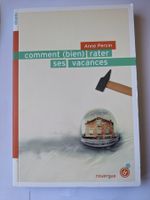 comment bien rater ses vacances - Anne Percin