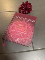 Chuck Spezzano Wenn es verletzt, ist es keine Liebe