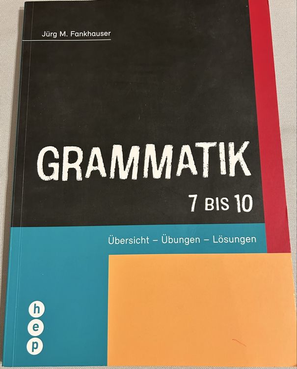 Grammatik 7-10, Übersicht, Übungen, Lösungen, Top Zustand! (Gebraucht