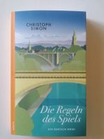 Christoph Simon "Die Regeln des Spiels" - Ein Gertsch Krimi