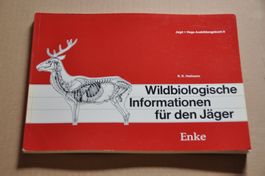 Wildbiologische Informationen für Jäger Ausbildungsbuch 2
