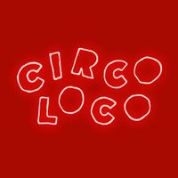 Circo Loco Zürich Tickets 2x
