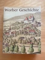Worber Geschichte - Heinrich Richard Schmidt