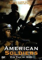 American Soldiers - Ein Tag im Irak