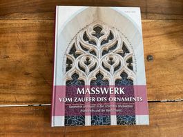 MASSWERK VOM ZAUBER DES ORNAMENTS Geometrie und Kunst