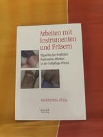 Arbeiten mit Instrumenten und Fräsern - Fachbuch top!