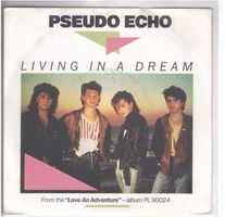 Pseudo Echo  --  Living in a Dream  Single7